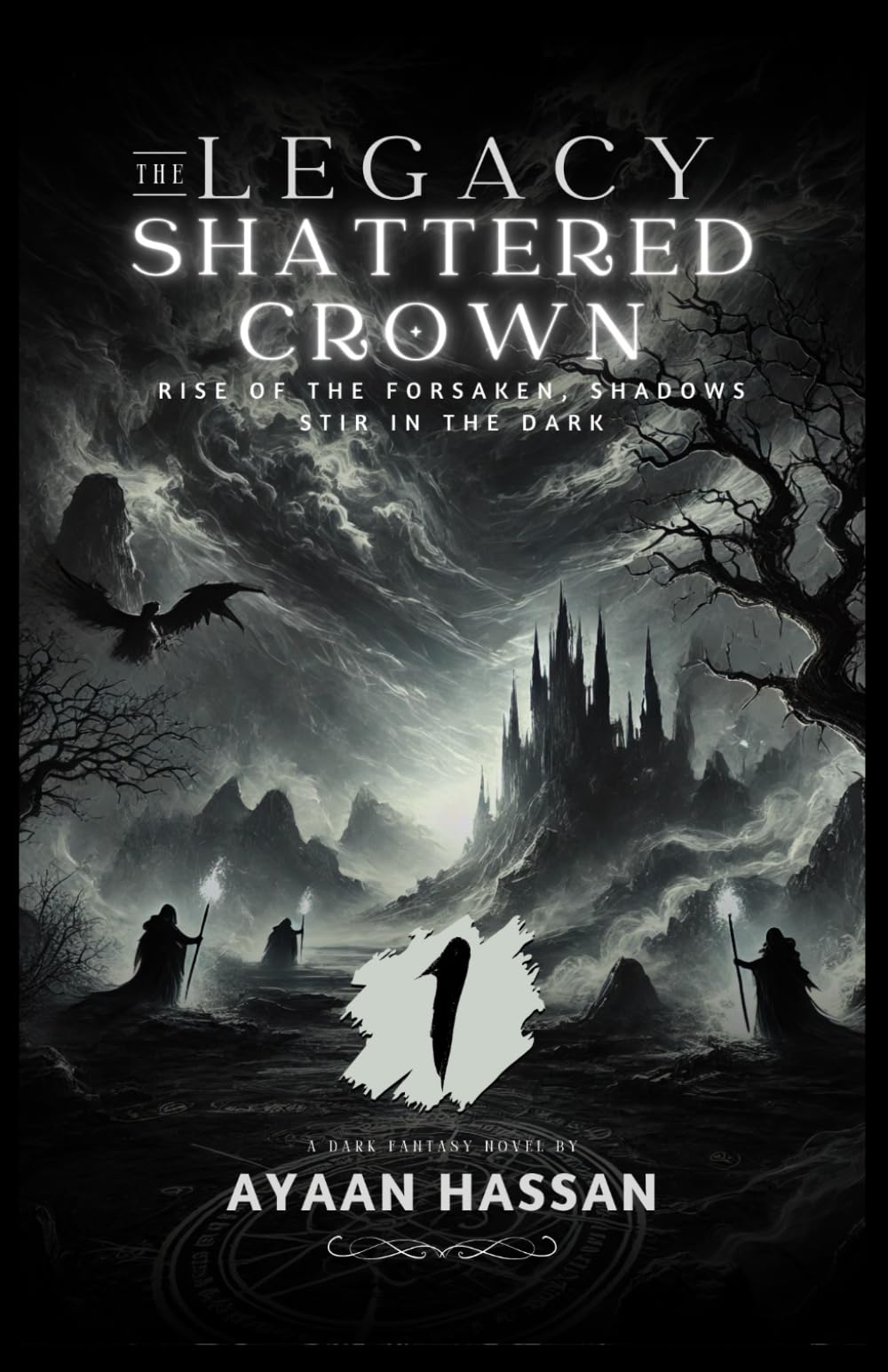 The Legacy Shattered Crown: Rise of the Forsaken, Shadows Stir in the Dark (The Legacy of the Shattered Crown)