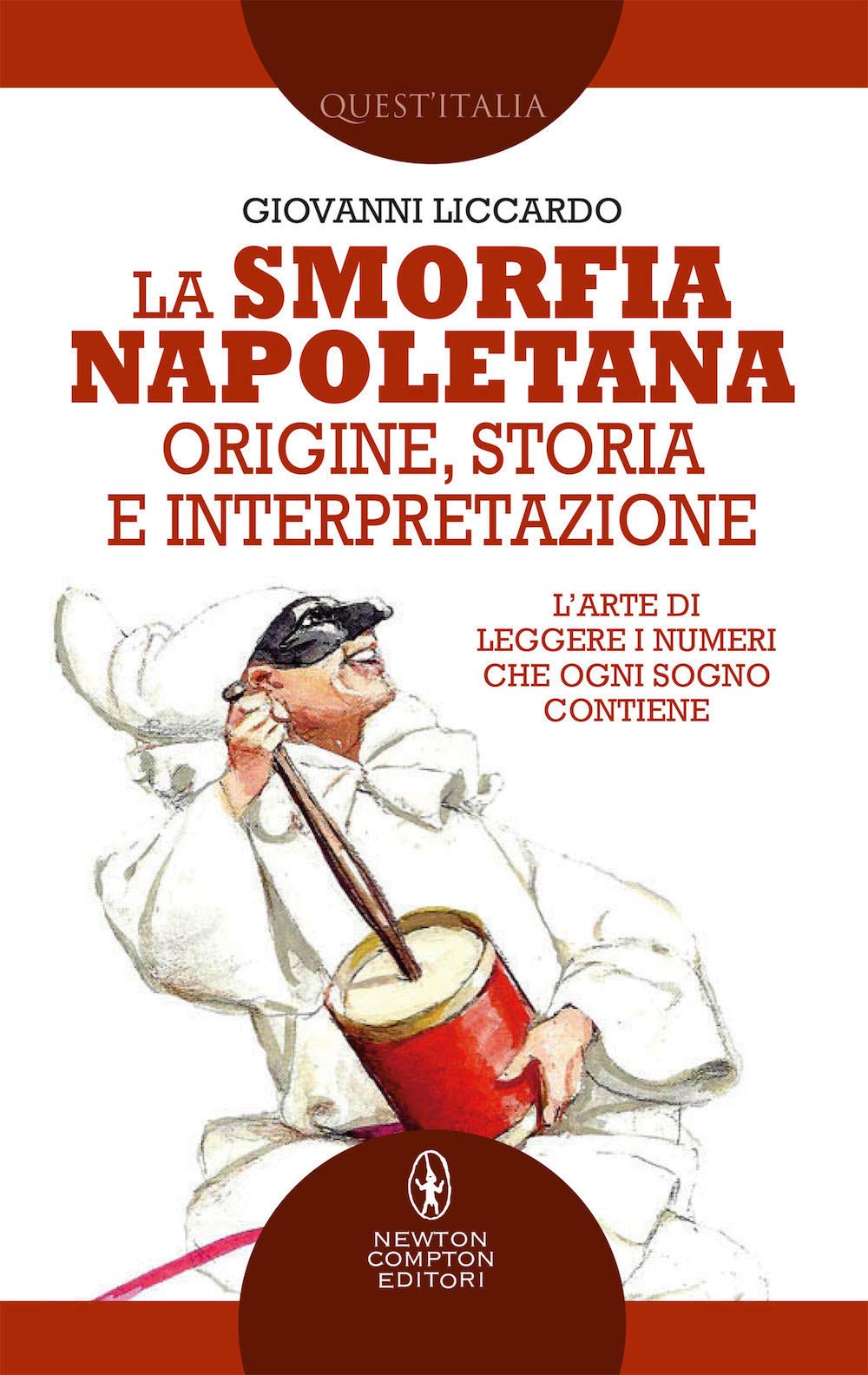La Smorfia Napoletana. Origine, Storia E Interpretazione - 4