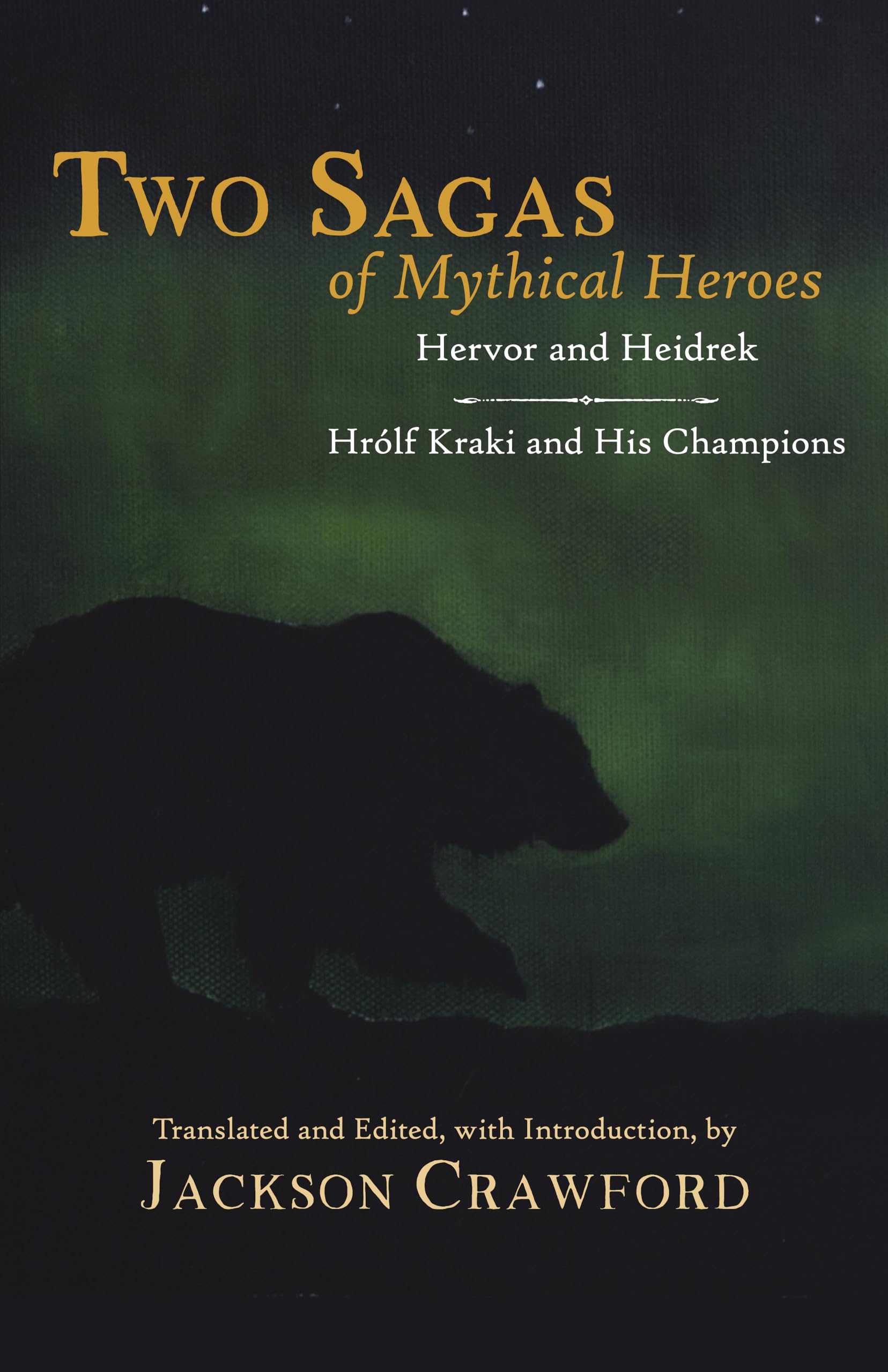 Two Sagas of Mythical Heroes by Jackson Crawford - 9781624669941