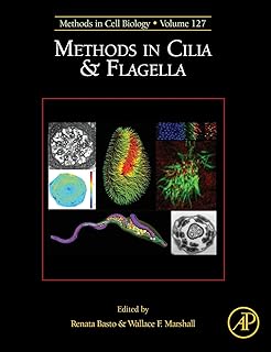 Methods in Cilia and Flagella (Volume 127) (Methods in Cell Biology, Volume 127)