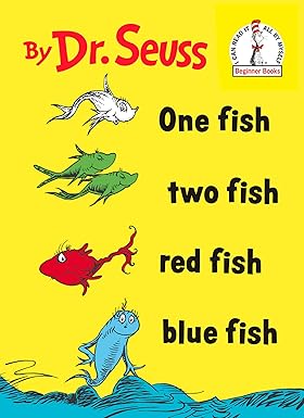 ONE FISH, TWO FISH, RED FISH, BLUE FISH