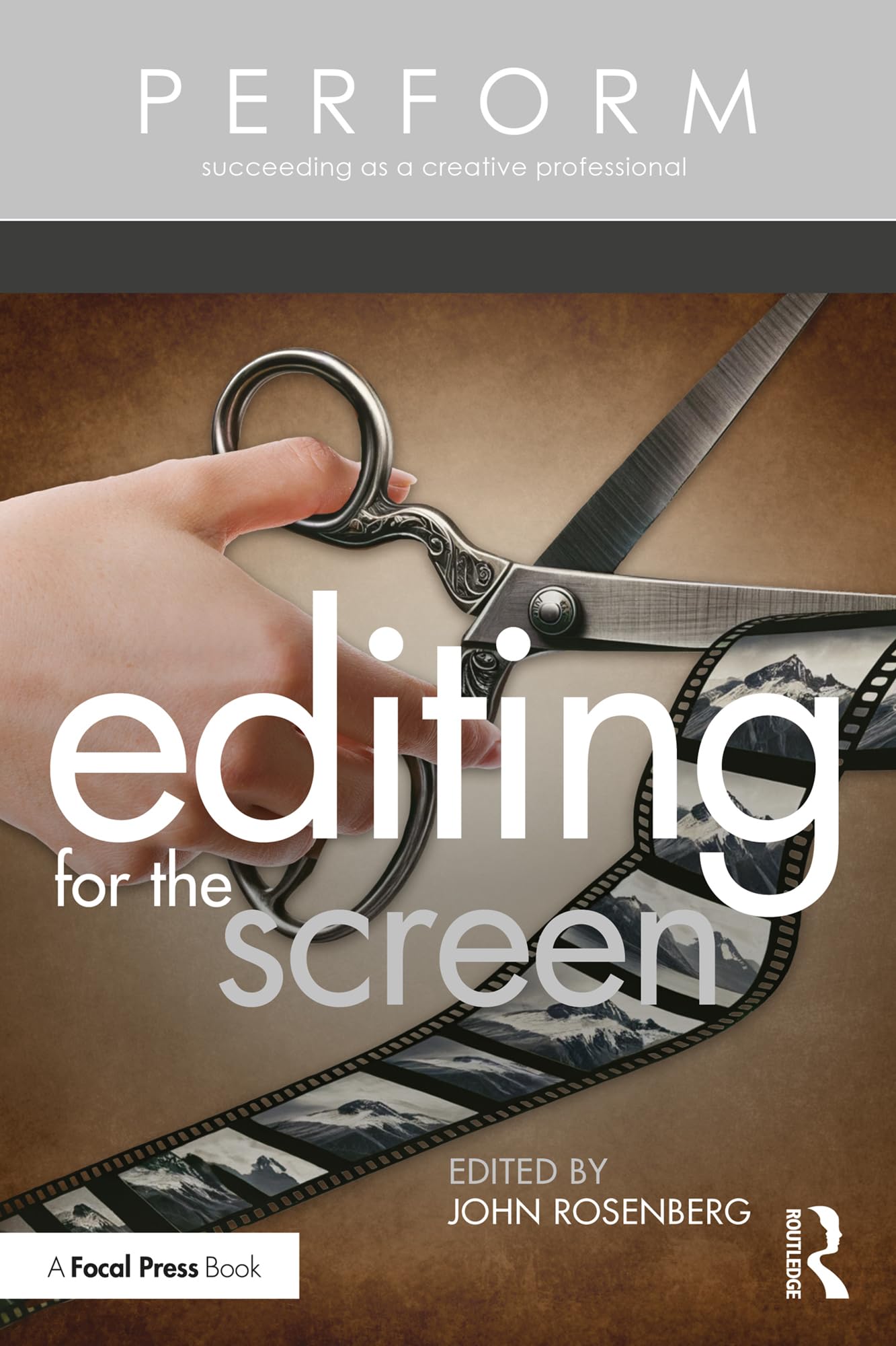 Editing for the Screen livre Perform anglais pour sculpter le rythme de vos vidéos
