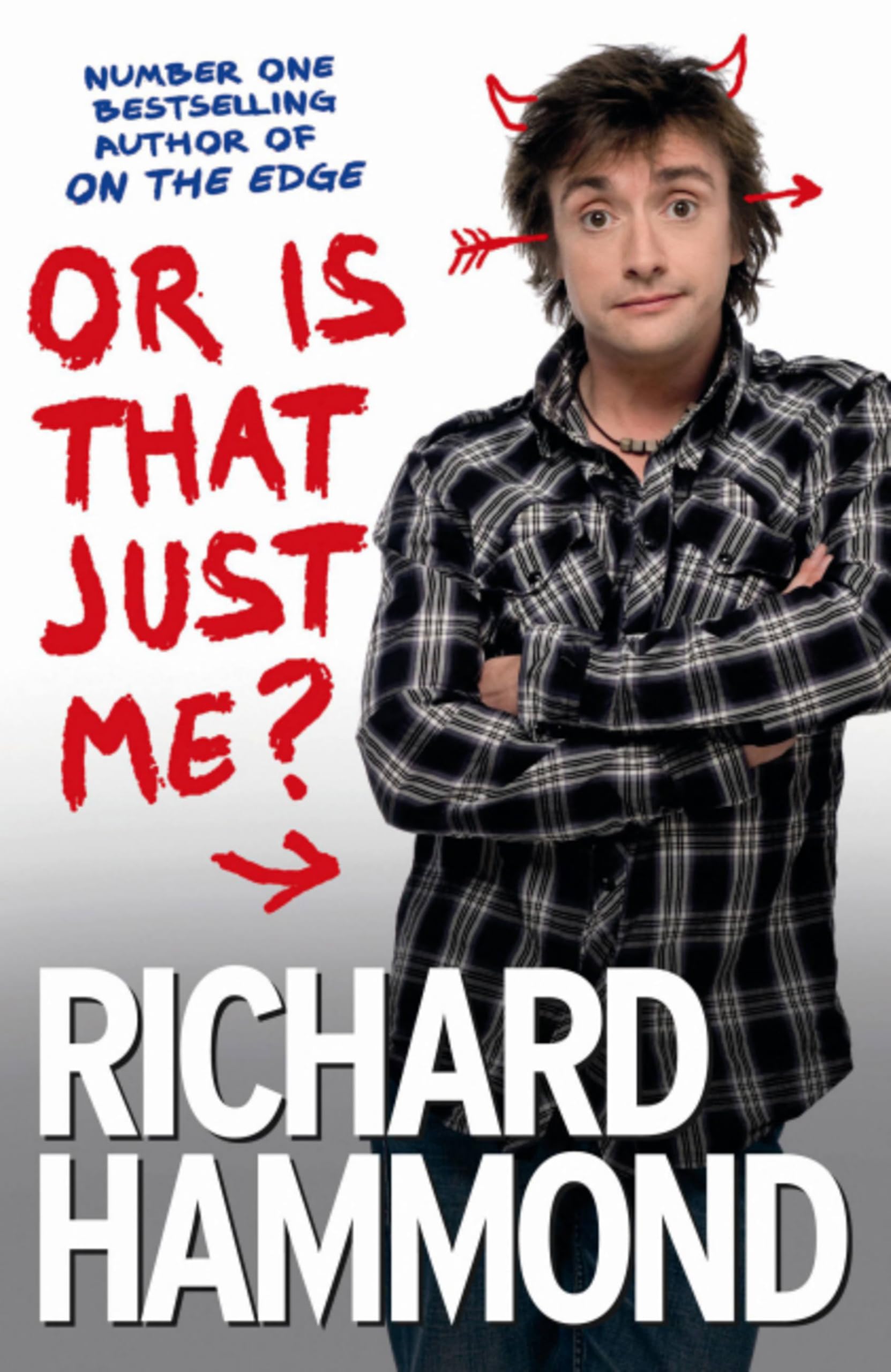 Or Is That Just Me? by Richard Hammond (Paperback Book)