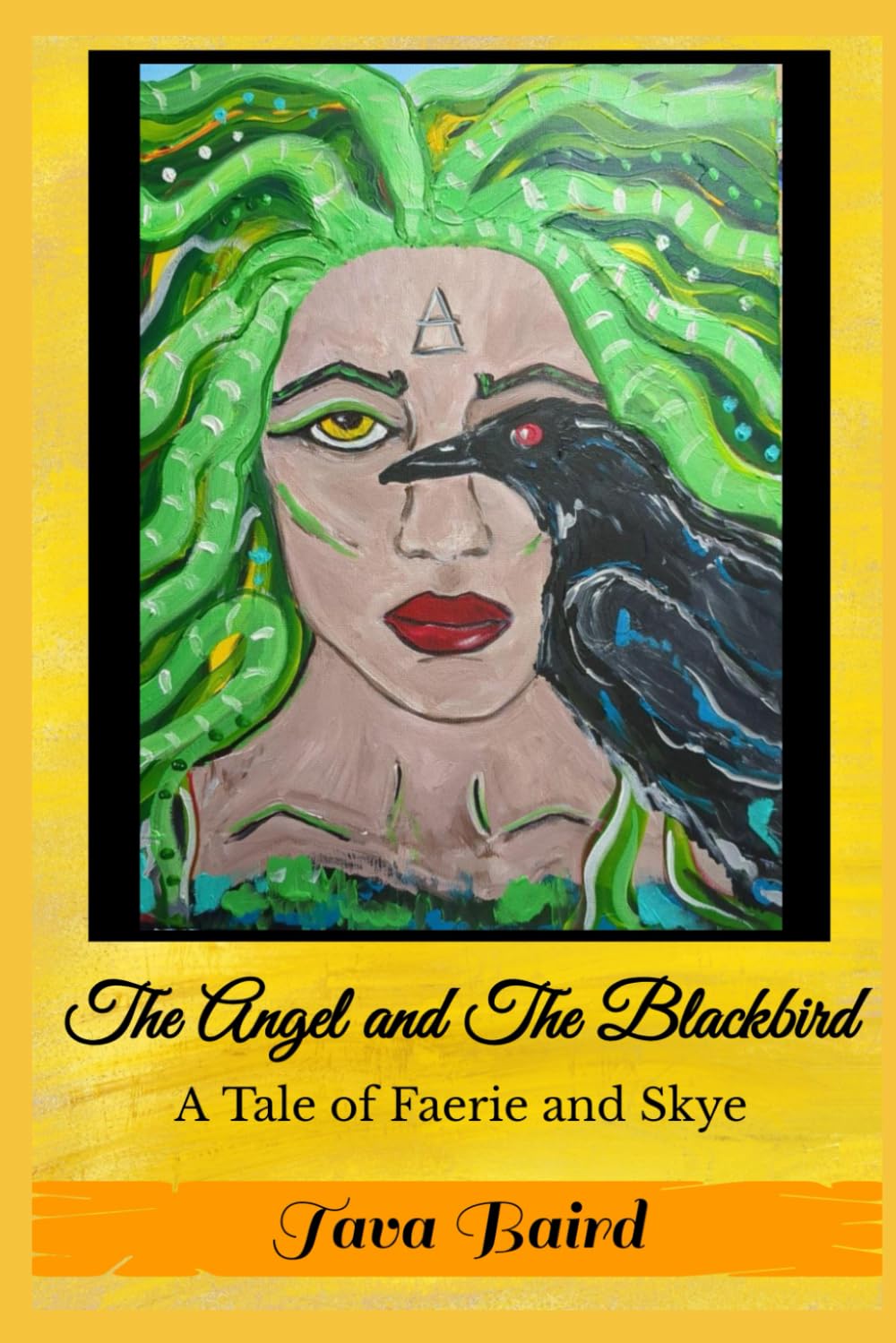 The Angel and The Blackbird: A Tale of Faerie and Skye (The Ways Between)