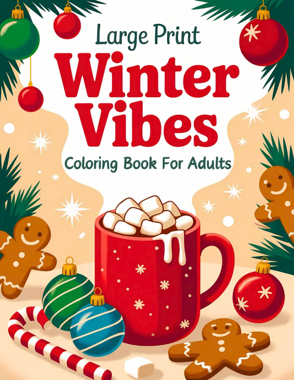 Large Print Winter Vibes Coloring Book for Adults: Beautiful Large Print Winter Coloring Pages for Adults and Seniors with Easy and Relaxing Designs to Enjoy