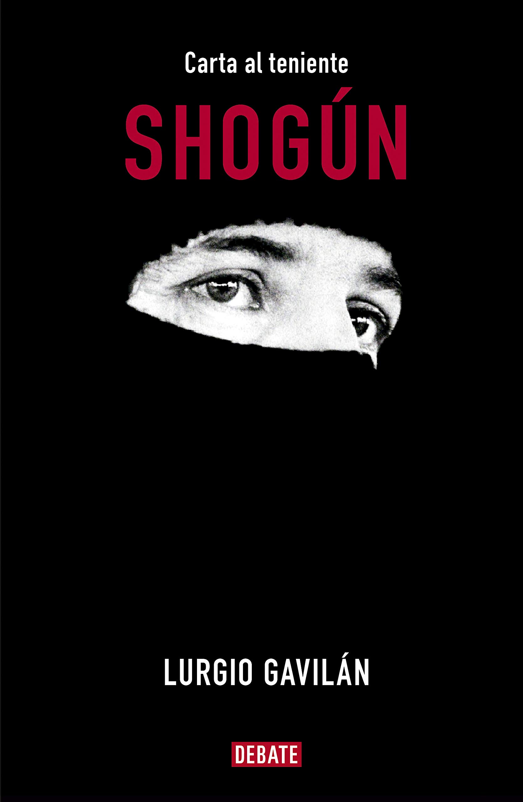 Shogún: Carta al teniente Shogún (Spanish Edition)