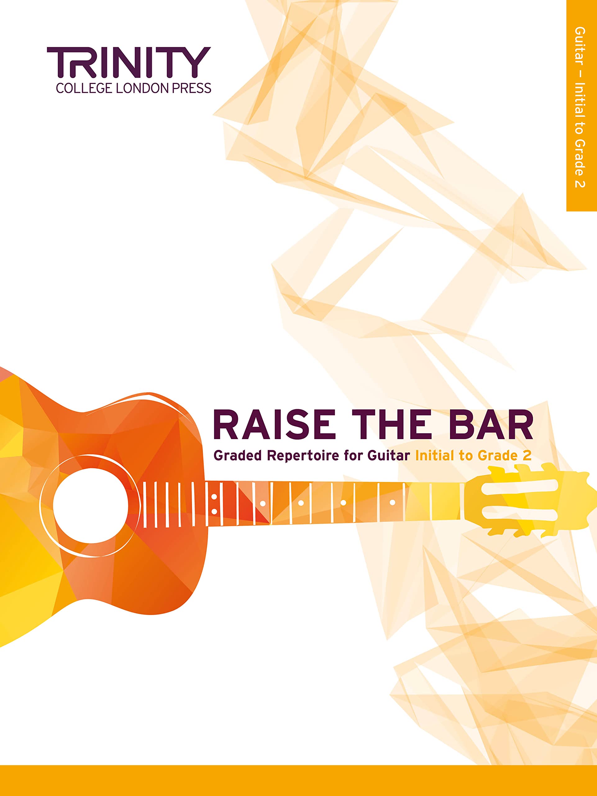 Raise the Bar Guitar Book 1 (Grades Initial-Grade 2)