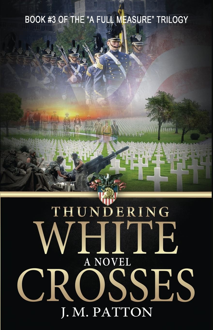 Thundering White Crosses: A Novel: 3 (A Full Measure)
