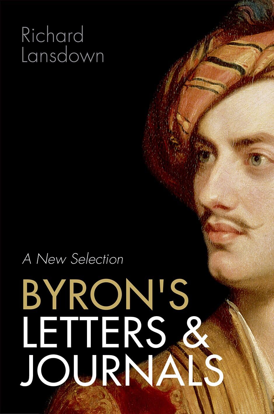Byron's Letters and Journals by Richard Lansdown - 9780198722557