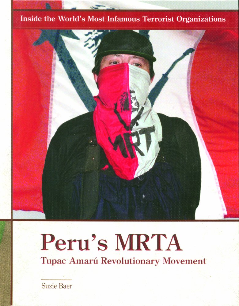 Peru's Mrta: Tupac Amaru Revolutionary Movement