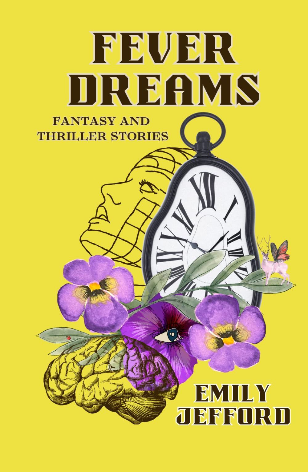 Fever Dreams: Fantasy and Thriller Stories
