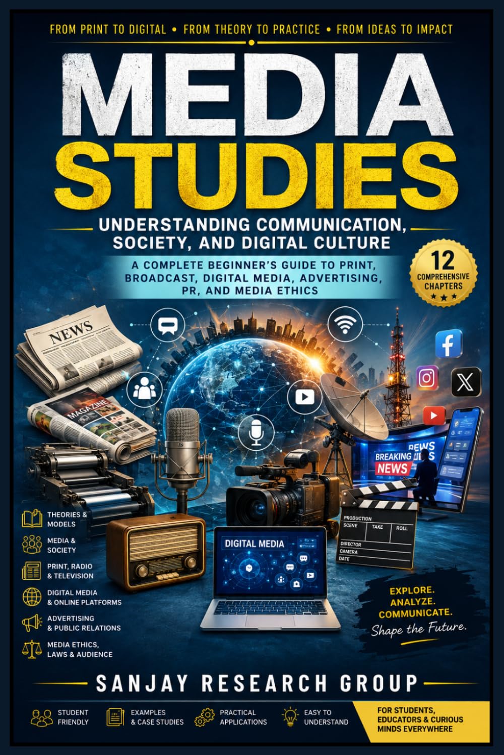Media Studies: Understanding Communication Society and Digital Culture: 6 (Global Education Books By Sanjay Mandavi)
