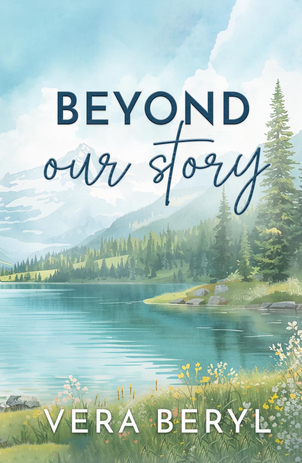 Beyond our story: A Small Town Grumpy-Sunshine Romance (Pineville)