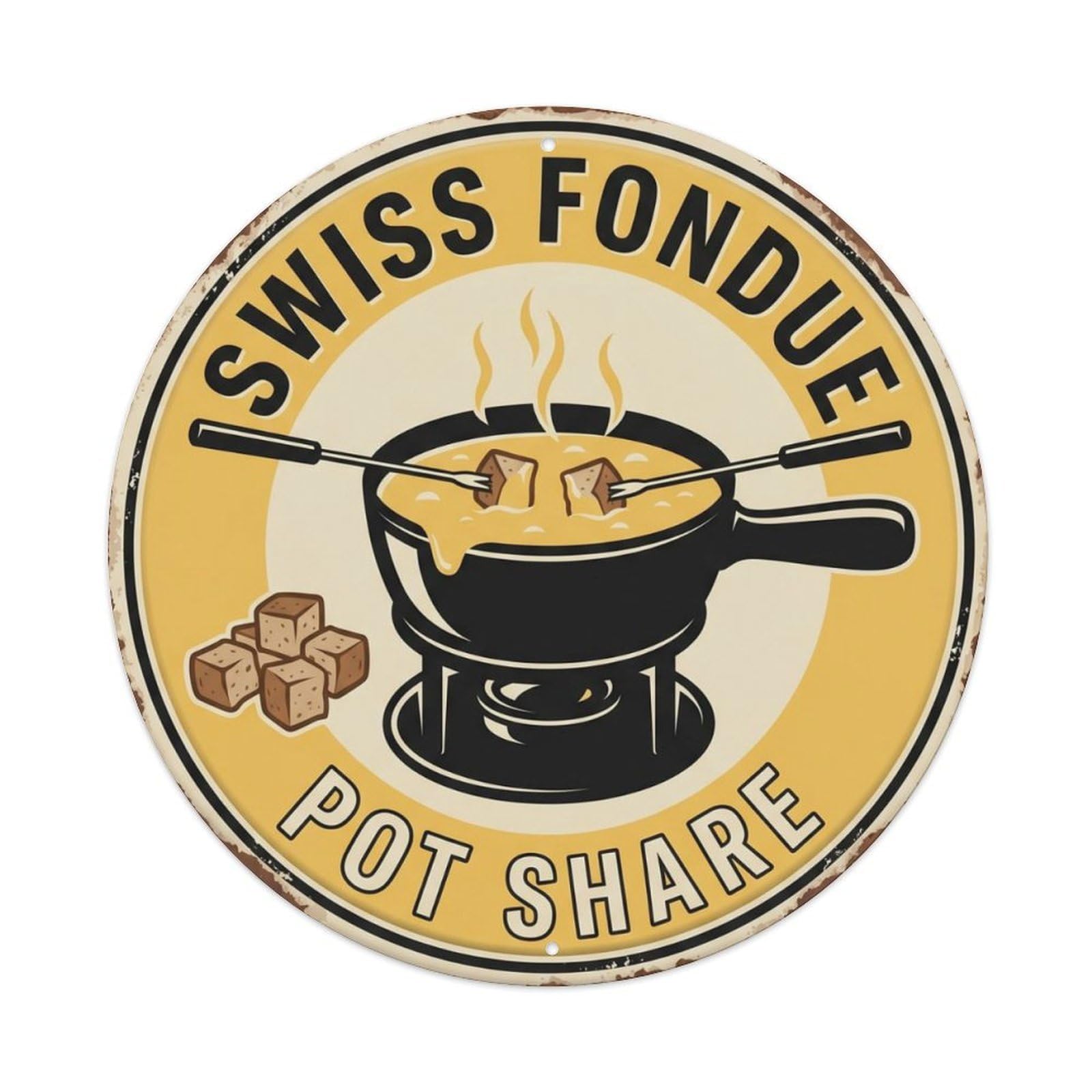 Fondue Pot Share Switzerland Cheese Metal Tin Sign Plaque Wall Decor for Cafe, Club Bar, Office, Home Garden Round Metal Poster 8x8Inch