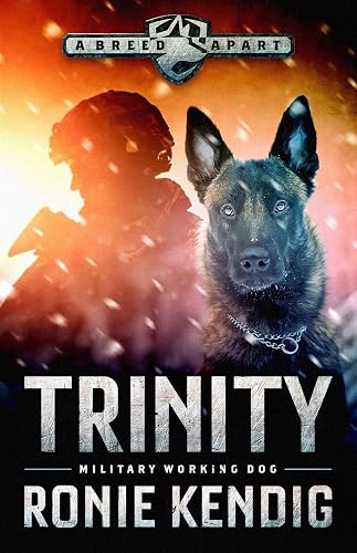 Trinity: Military Working Dog (A Breed Apart Book 1)