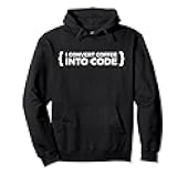Funny Convert Coffee Into Code - Programmer Joke Pullover Hoodie