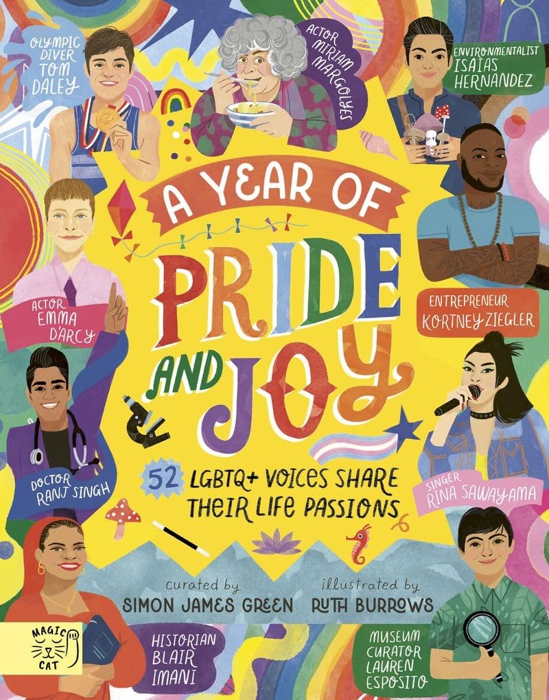 A Year of Pride and Joy: 52 LGBTQ+ Voices Share Their Life Passions