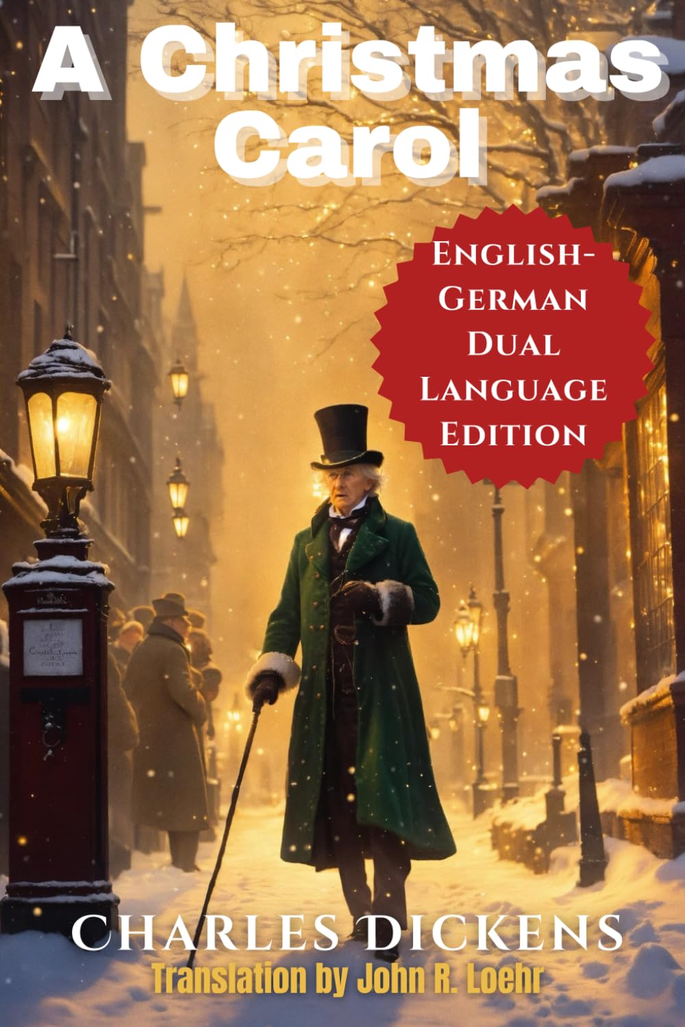 A Christmas Carol: English - German Dual Language Edition