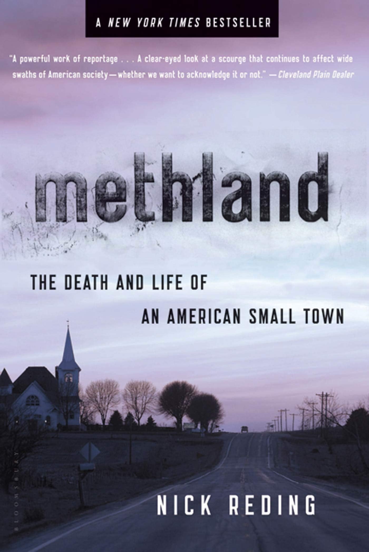 Methland: The Death and Life of an American Small Town (Bloomsbury, 3)
