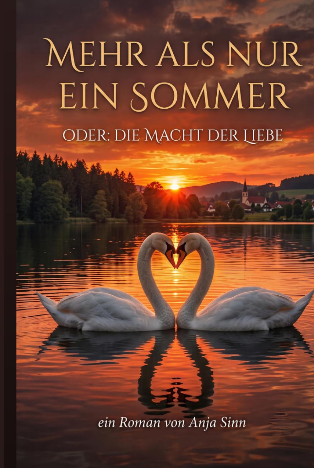 Mehr als nur ein Sommer: oder: Die Macht der Liebe