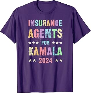 INSURANCE AGENTS For KAMALA HARRIS 2024 47th Joyful Warrior T-Shirt