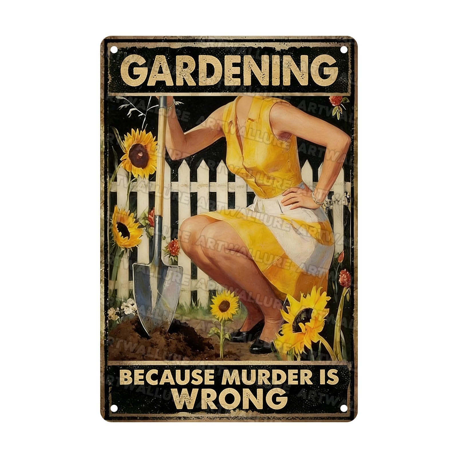 Vintage Metal Tin Sign Gardening Because Murder Is Wrong Rustic Garden Decor Outdoor Yard For Gardeners Unique Gifts 8x12inch Custom Private Property Signs