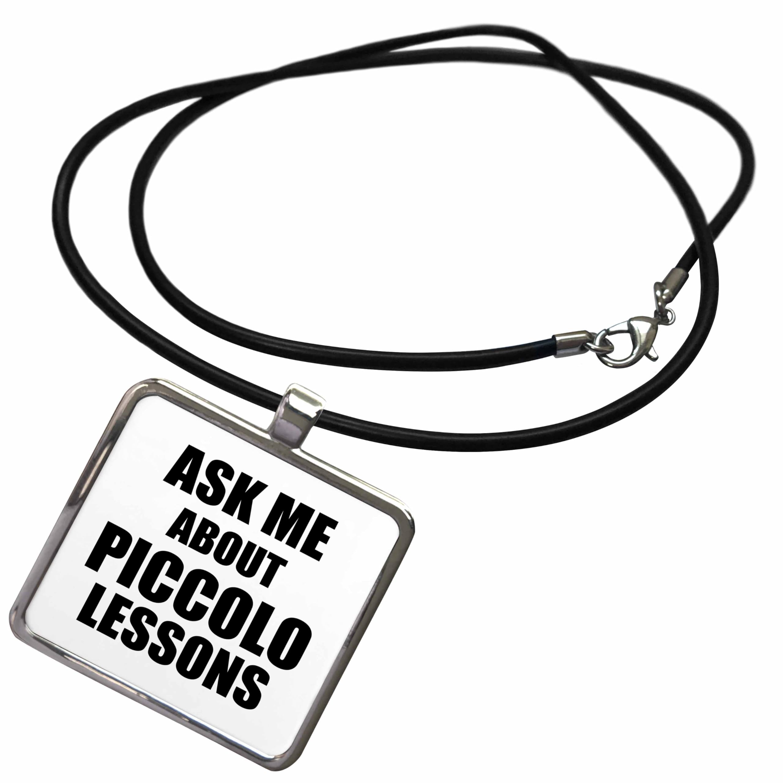 3dRose Necklace With Rectangle Pendant - Ask me about Piccolo lessons self-promotion promotional advert advertising music teacher marketing Typography