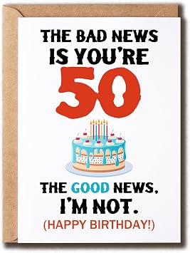 Funny 50Th Birthday Card - Bad News Youre 50 Good News Im Not - Humorous Greeting For Friends Men Women Adults - Gift For Friend.
