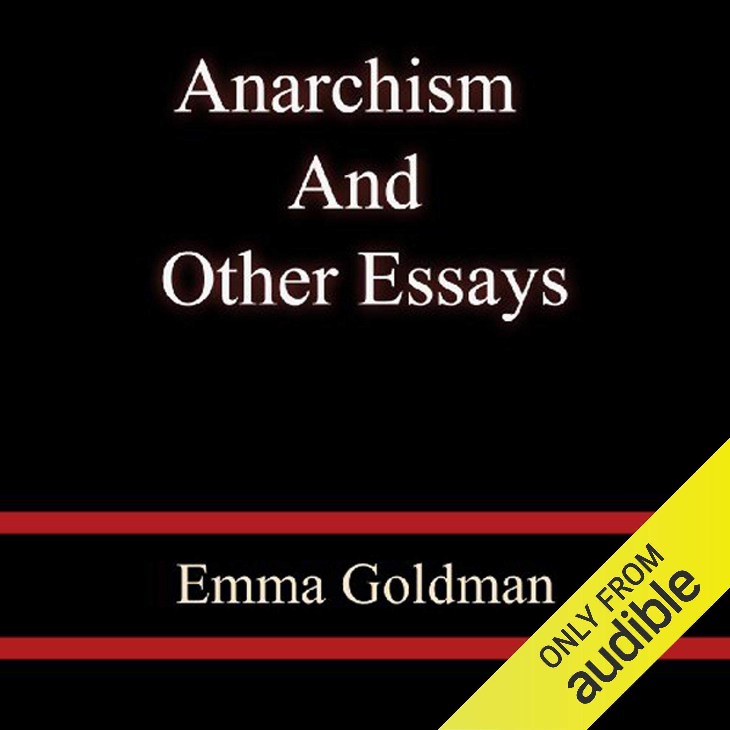 Anarchism and Other Essays