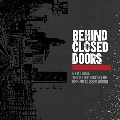 Exit Lines: Brief History Of Behind Closed Doors [Disco de Vinil] por Behind Closed Doors, capa do álbum