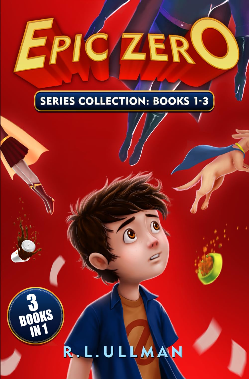 Epic Zero Series: Books 1-3: Epic Zero Collection (Tales of a 6th Grade Superhero 3-Book Collections) Paperback – Illustrated, November 28, 2016