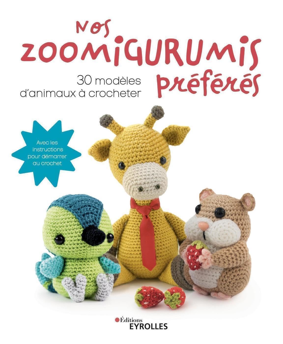 zoomigurumis au crochet aux éditions eyrolles