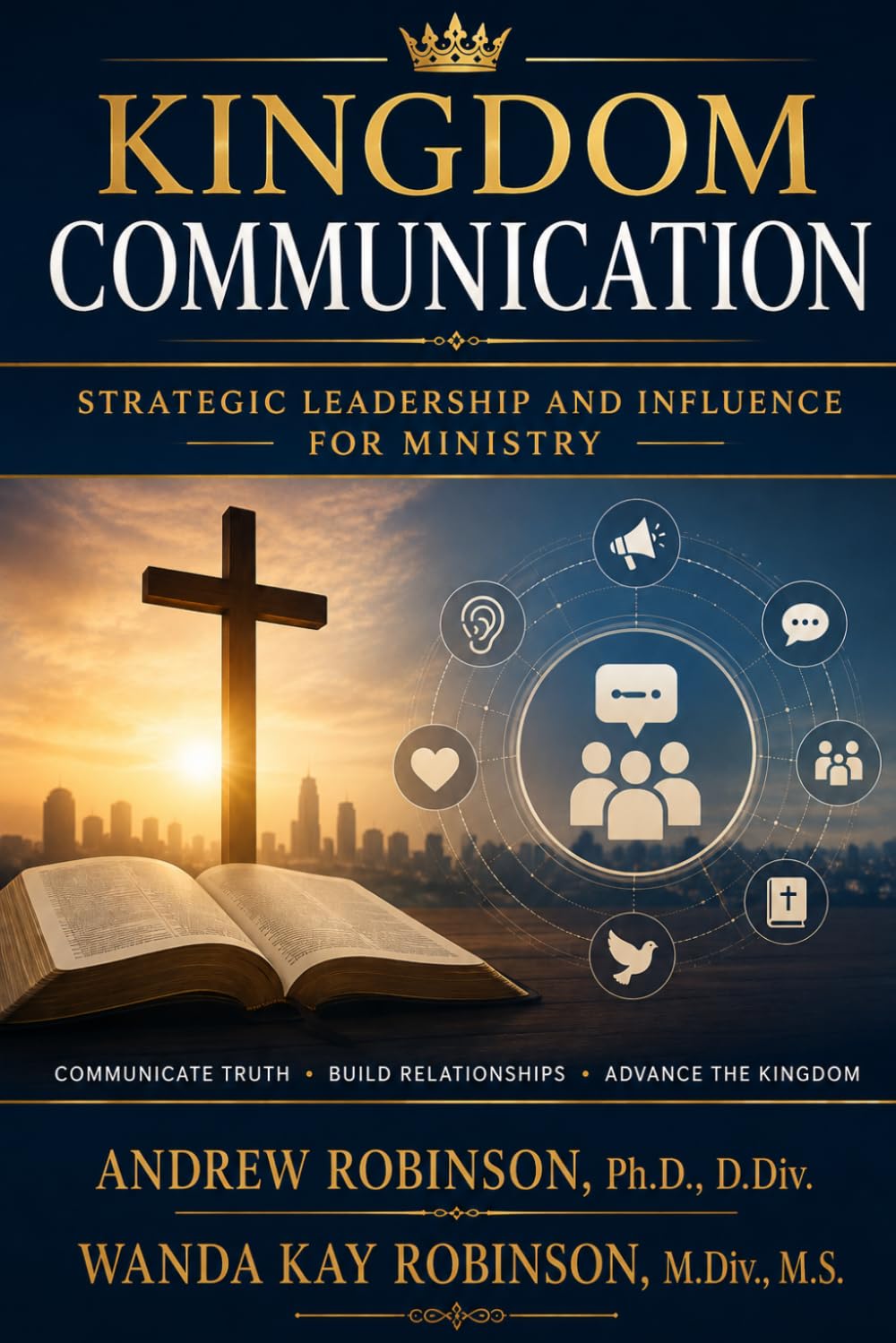 Kingdom Communication: Strategic Leadership and Influence for Ministry