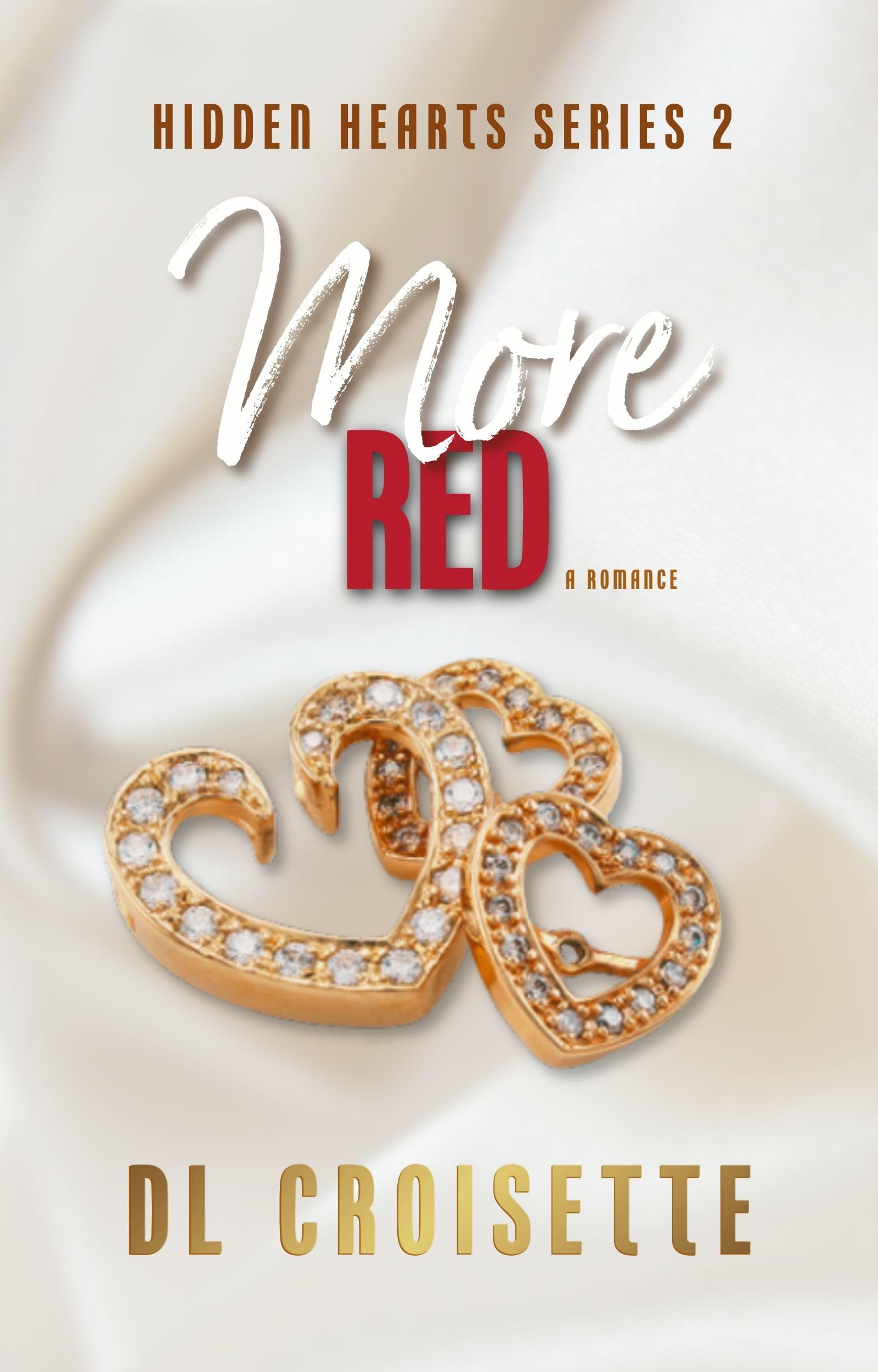 More Red (Hidden Hearts Book 2)