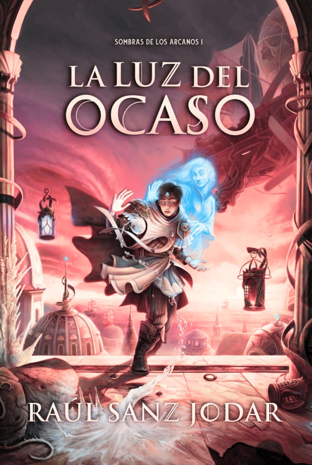 La luz del ocaso (Sombras de los Arcanos)