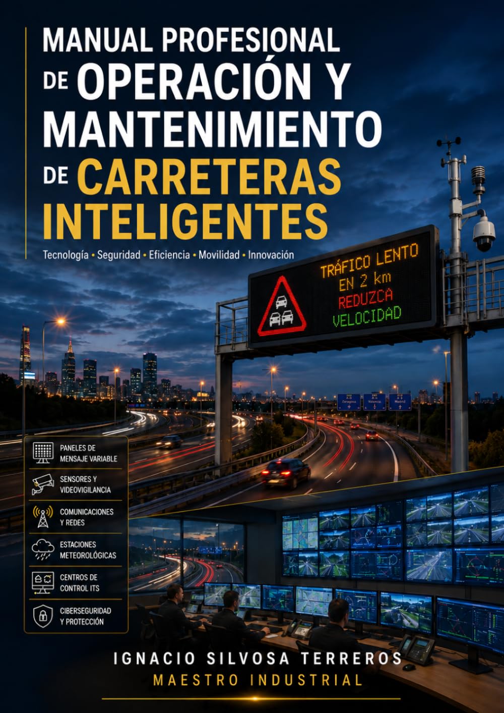 MANUAL PROFESIONAL DE OPERACIÓN Y MANTENIMIENTO DE CARRETERAS INTELIGENTES