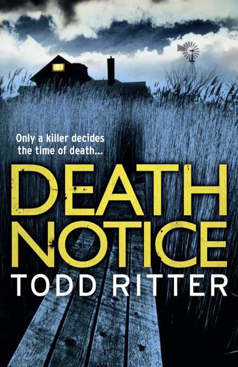 DEATH NOTICE: A Chilling Psychological Thriller and Small Town Murder Mystery