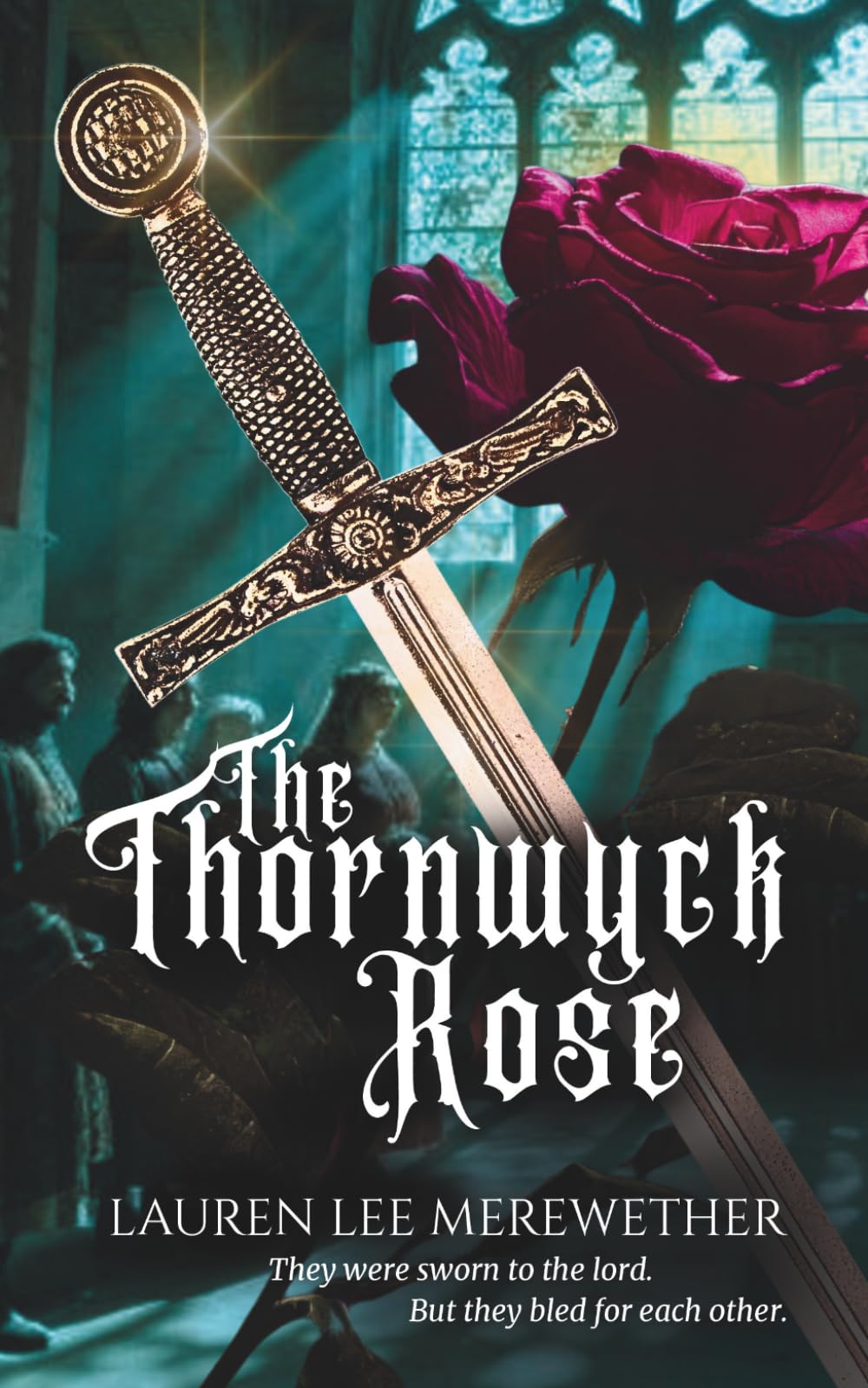 The Thornwyck Rose: A Medieval Romance of Forbidden Love and Shared Survival (The Sacred Honor Collection)