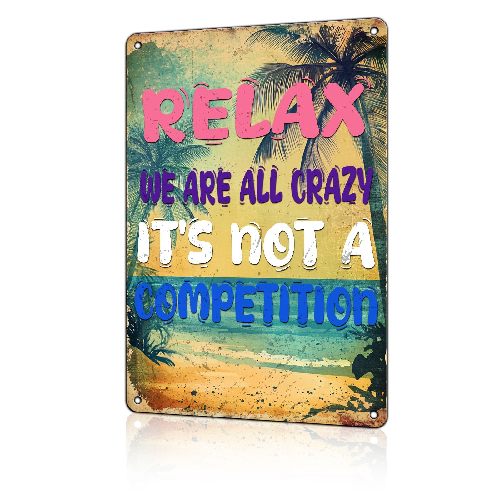 Anceky Aluminum Metal Tin Sign Funny Vintage Relax We Are All Crazy It Isn't A Competition Metal Sign for Home Living Bedroom Yard Decor Garden Outdoor 12×16 Inch