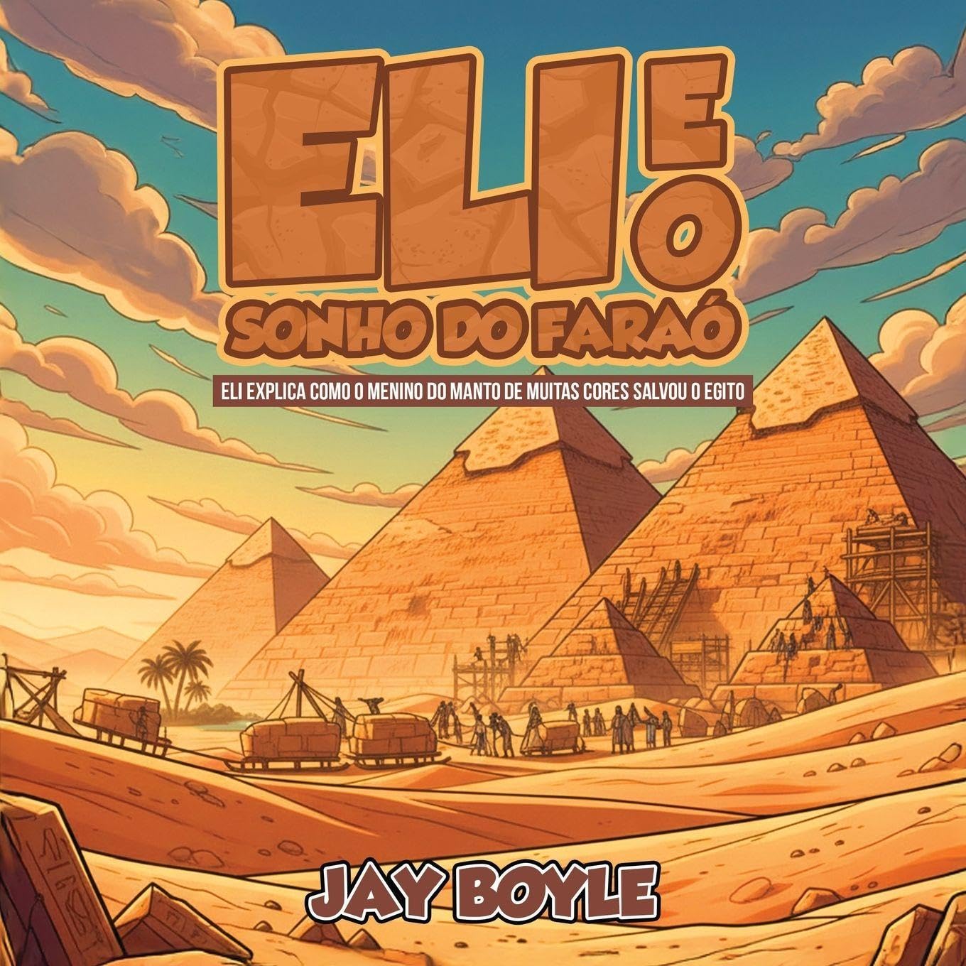Eli e o Sonho do Faraó