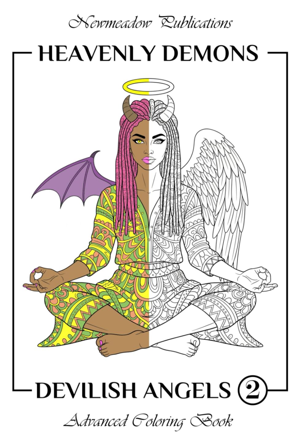 Heavenly Demons & Devilish Angels 2: Coloring Book (Heavenly Demons And Devilish Angels)