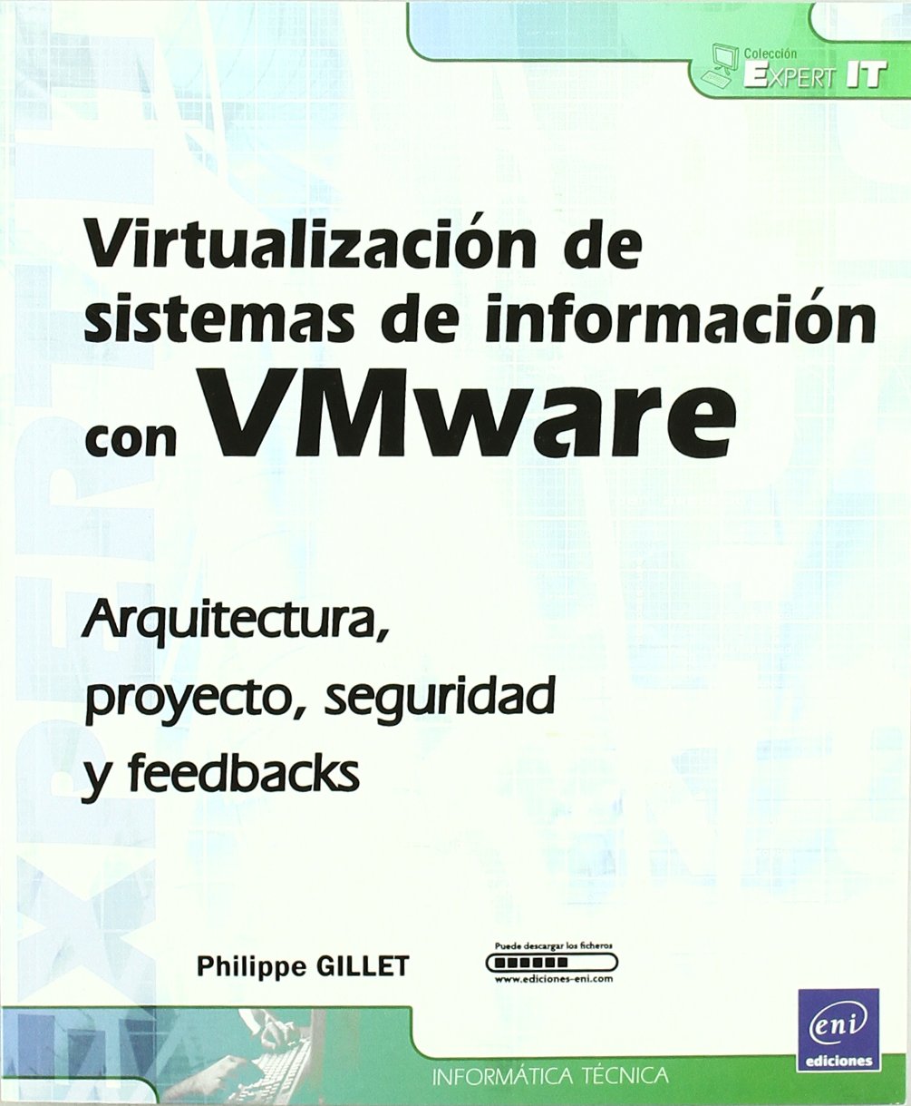 Virtualización de sistemas de información con Vmware Arquitectura, proyecto, seguridad y feedbacks