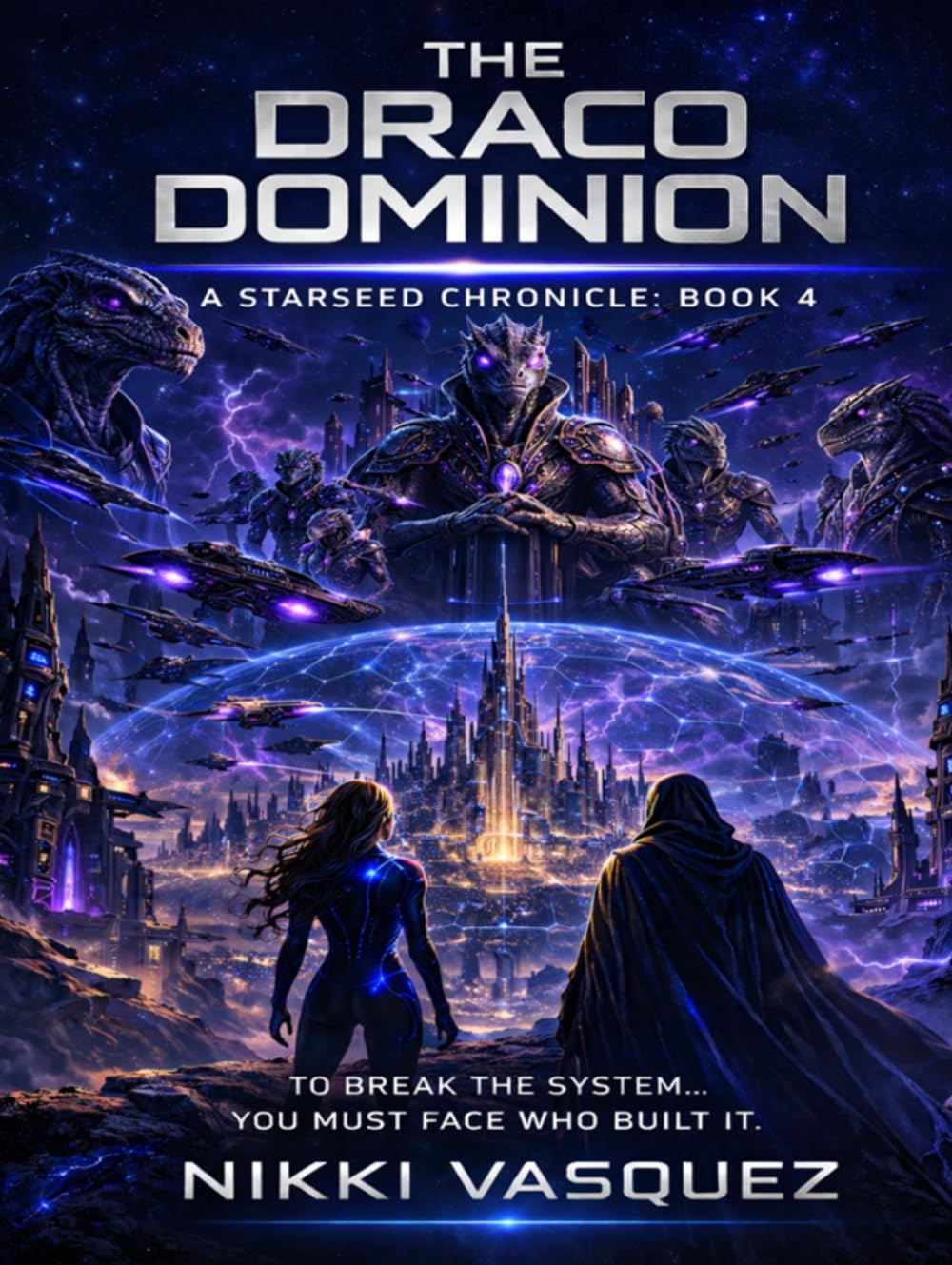 The Draco Dominion: A Starseed Chronicle: Book 4