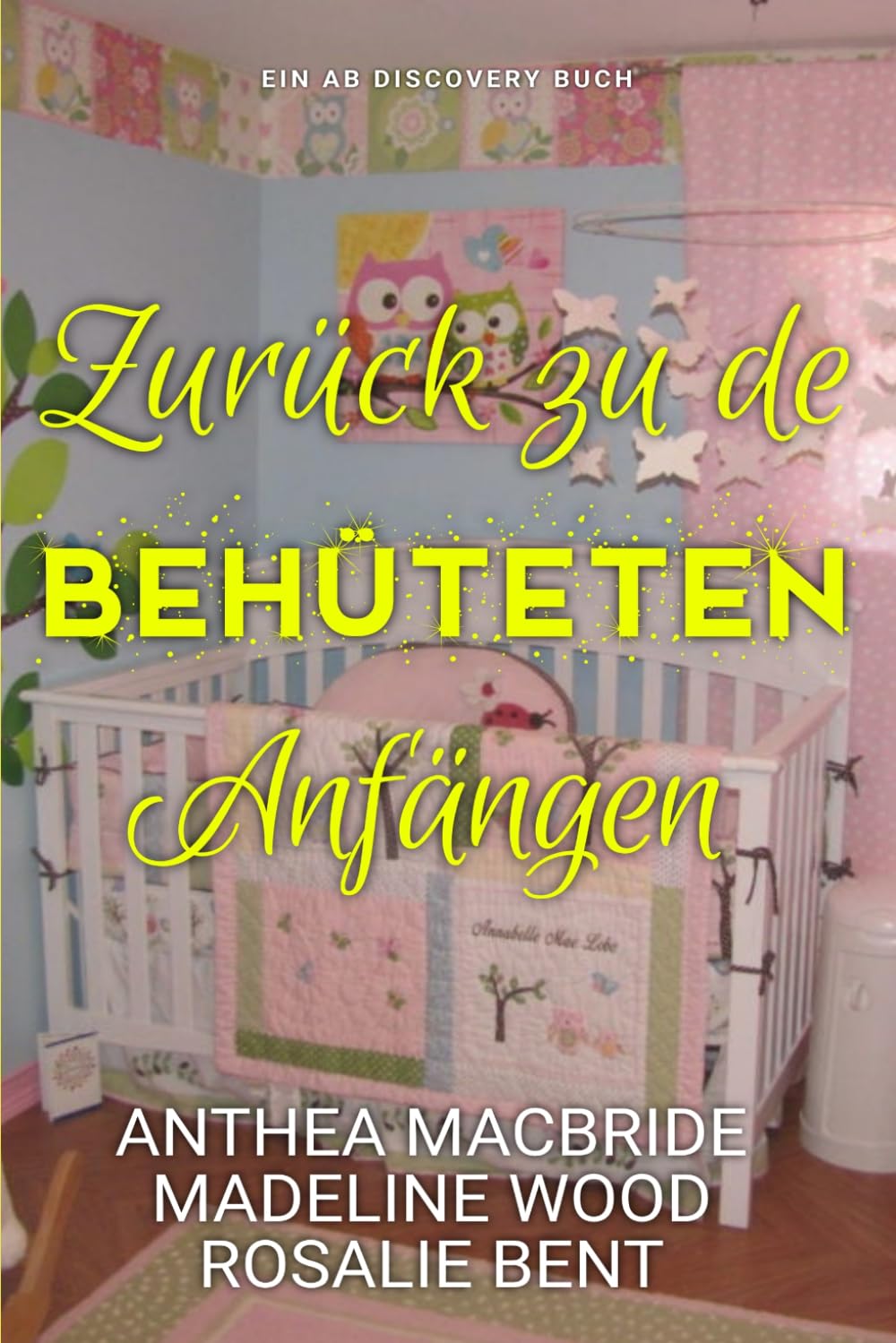 Zurück zu den behüteten Anfängen: Eine ABDL-Femdom-Windelgeschichtensammlung