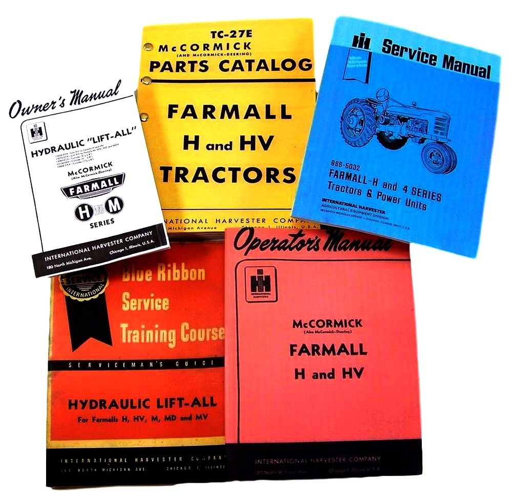 Farmall H HV Tractor Service, Parts and Operators Manuals for Chassis, Engine, Hydraulics Lift-All, Engine Repair and More for Shop and Field Use