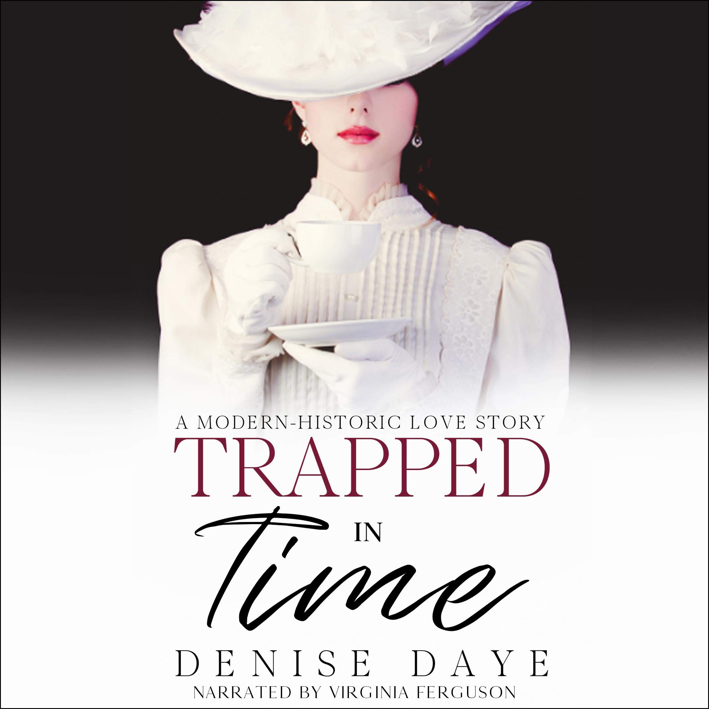 Trapped in Time (A Modern-Historic Love Story)