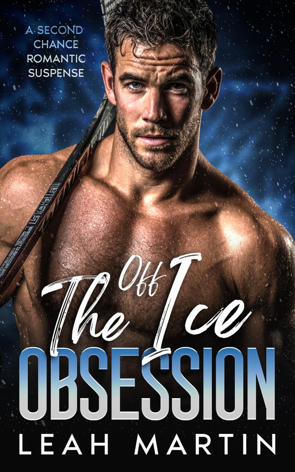 Off The Ice Obsession: A Second Chance Romantic Suspense