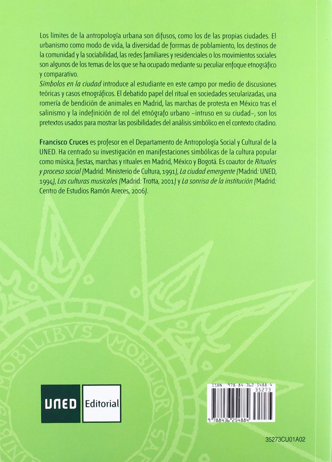 Símbolos En La Ciudad. Lecturas de Antropología Urbana