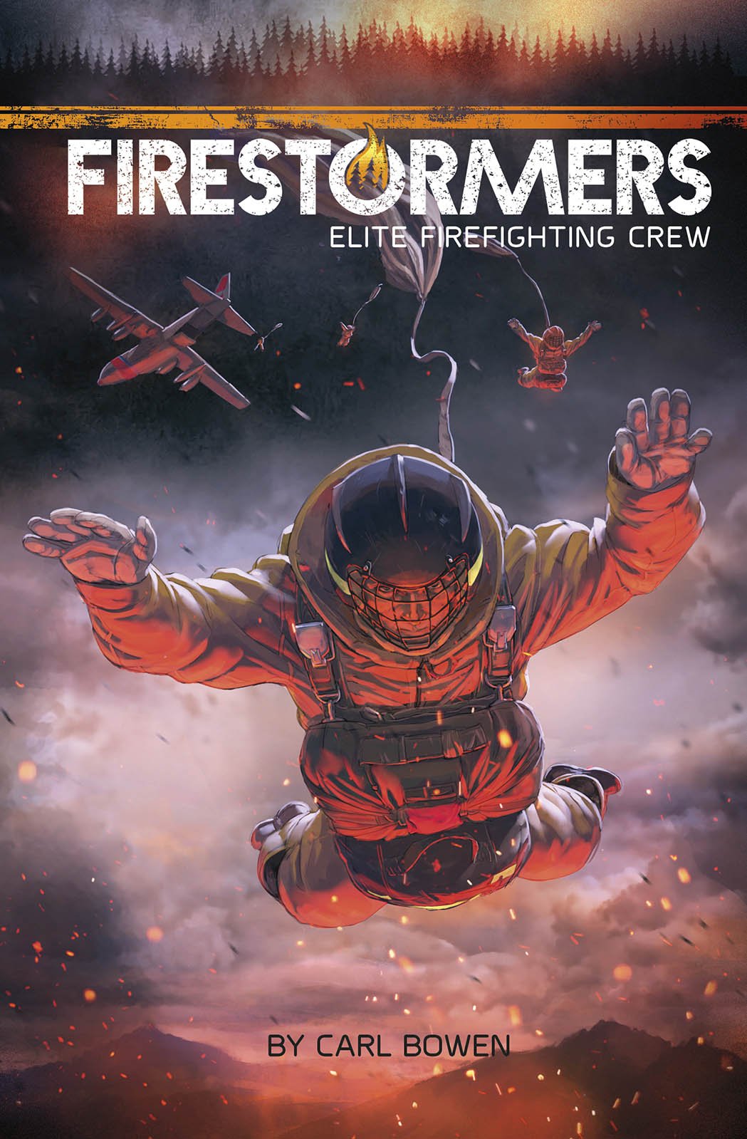 Firestormers: Elite Firefighting Crew Paperback – Import, 1 July 2016