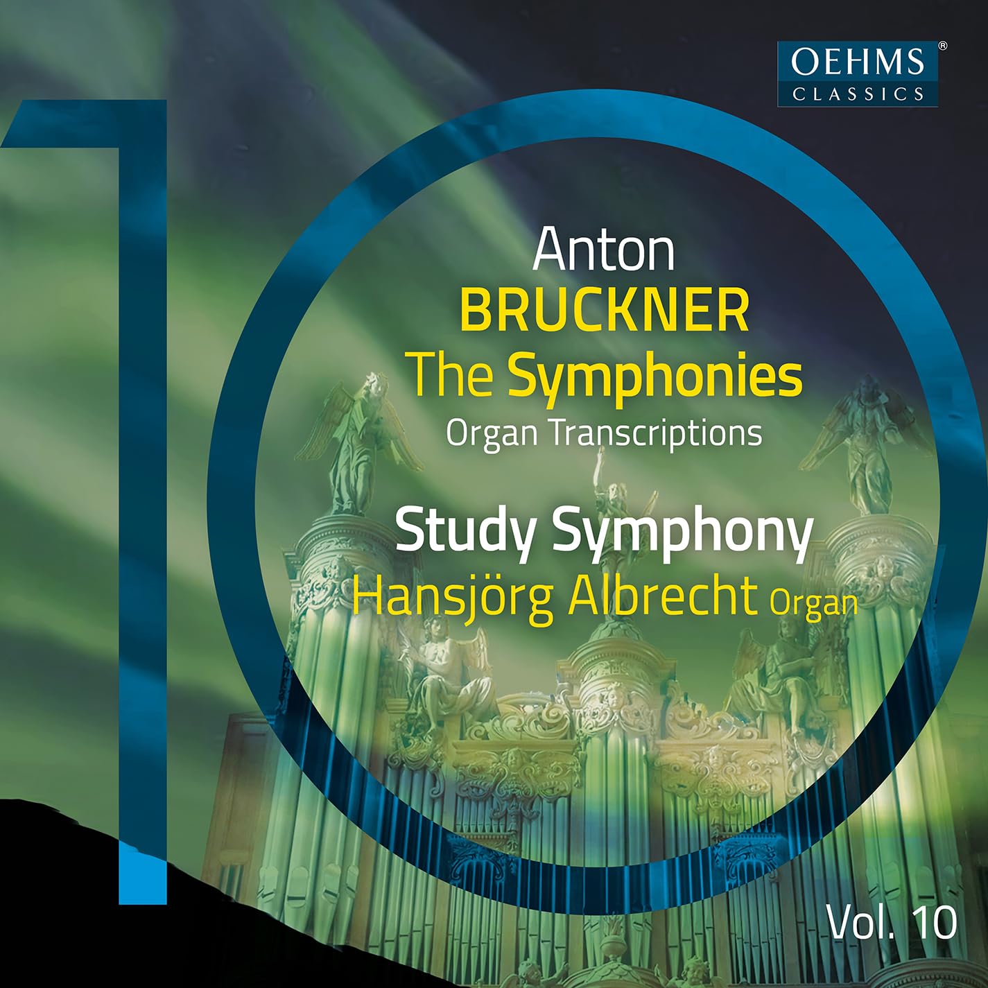 Anton Bruckner Project: The Symphonies, Vol. 10 (Organ Transcriptions)